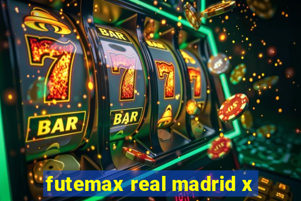 futemax real madrid x