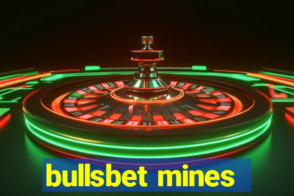 bullsbet mines