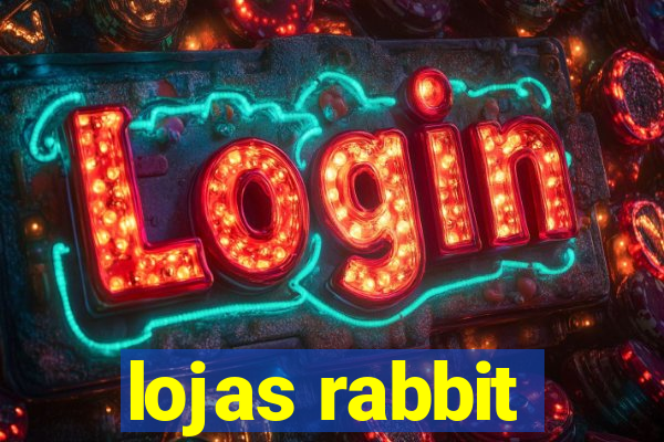 lojas rabbit