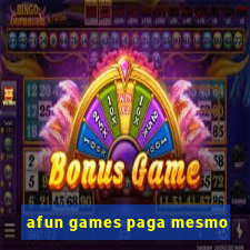 afun games paga mesmo