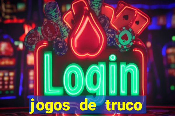 jogos de truco online valendo dinheiro