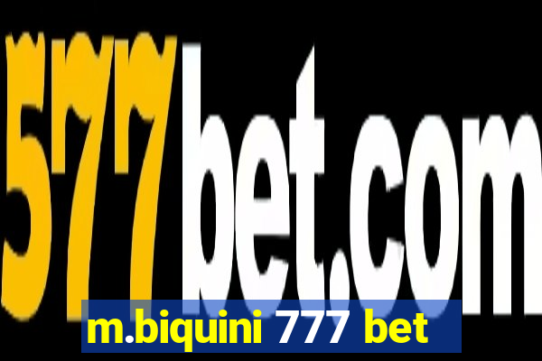 m.biquini 777 bet