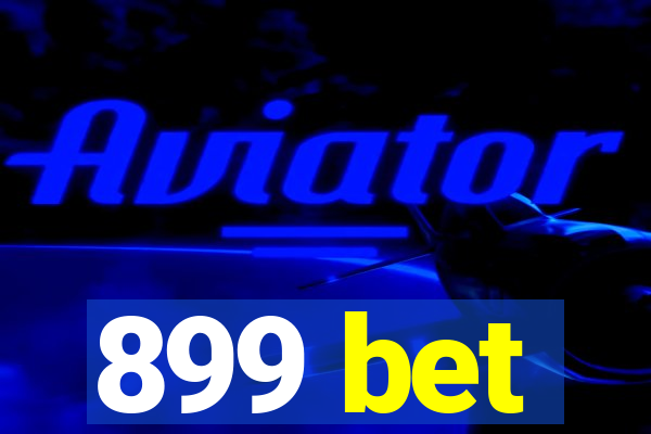 899 bet