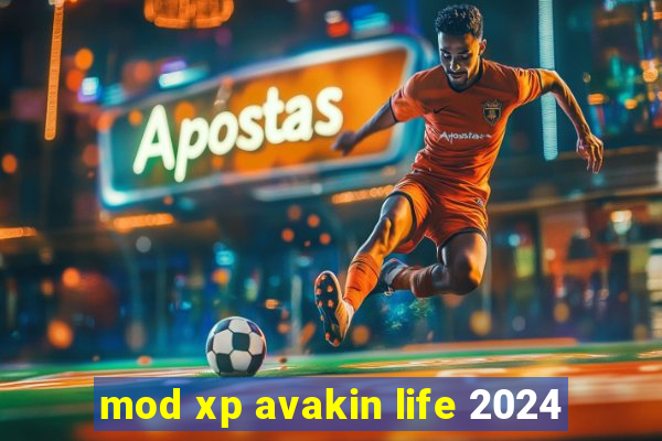 mod xp avakin life 2024