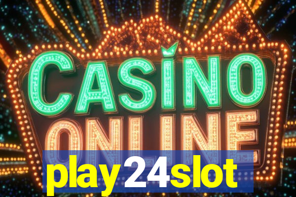 play24slot