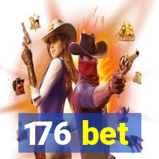 176 bet