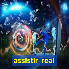 assistir real madrid ao vivo multicanais