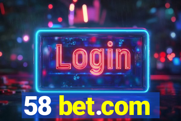 58 bet.com