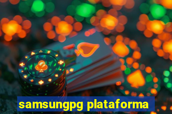 samsungpg plataforma