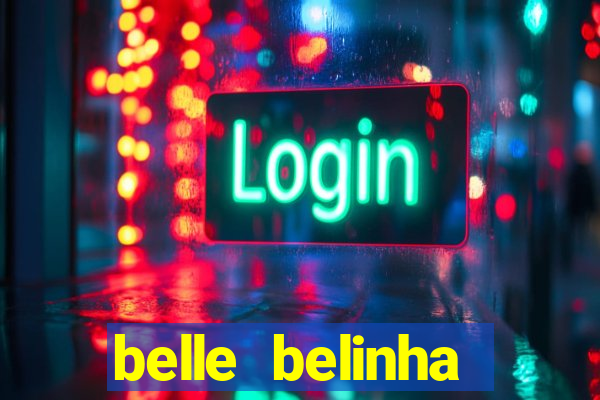 belle belinha privacy vazados