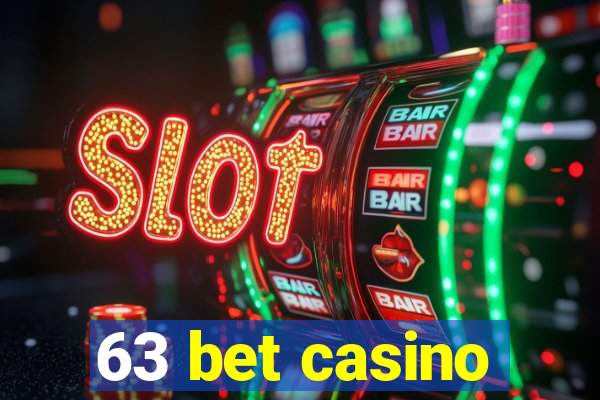 63 bet casino