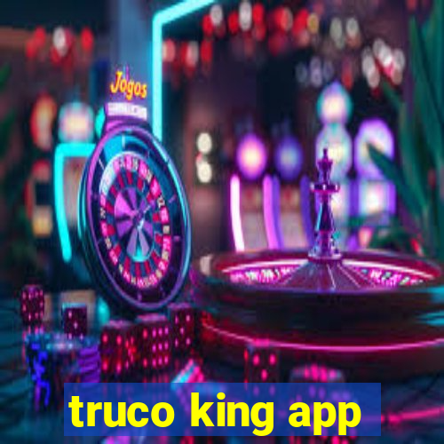 truco king app