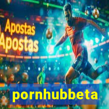 pornhubbeta