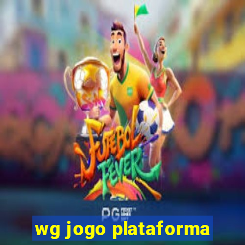 wg jogo plataforma