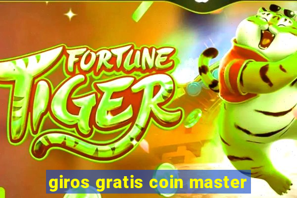 giros gratis coin master