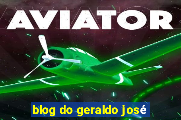 blog do geraldo josé