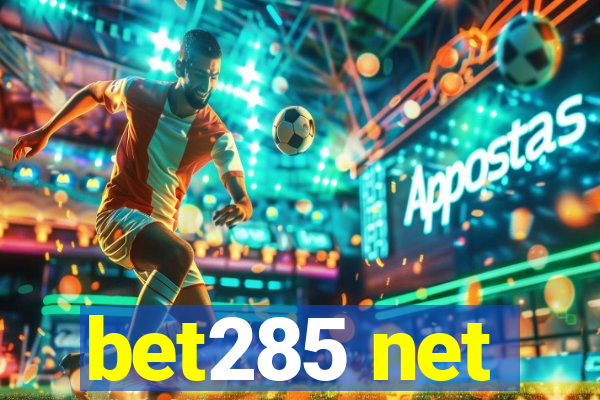 bet285 net