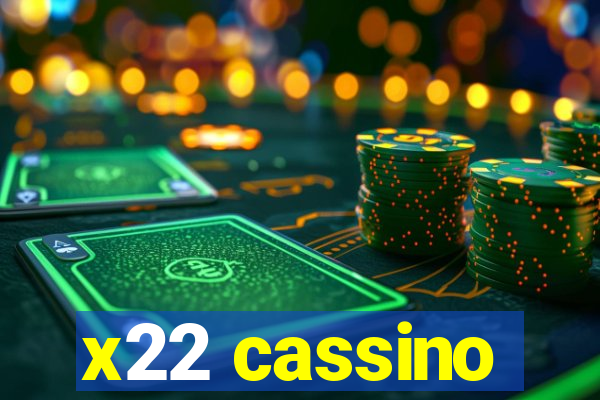 x22 cassino