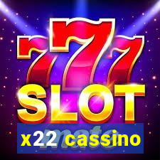 x22 cassino