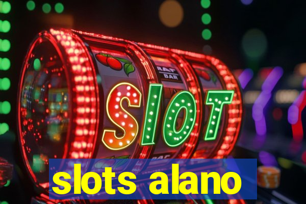 slots alano