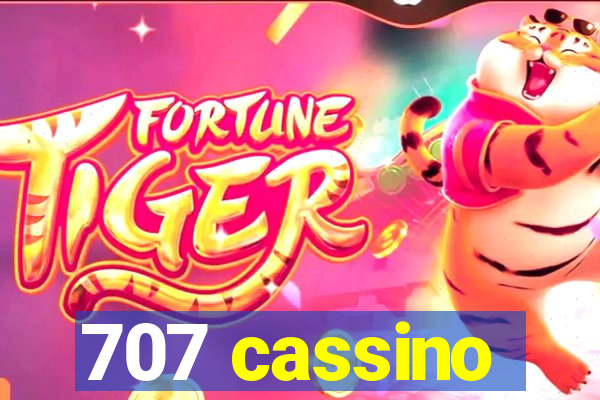 707 cassino