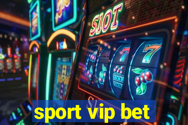 sport vip bet