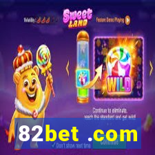 82bet .com