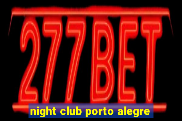 night club porto alegre