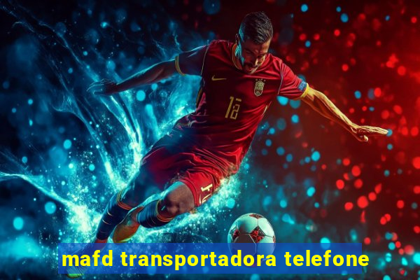 mafd transportadora telefone