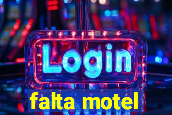 falta motel