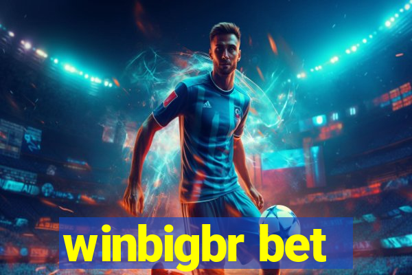 winbigbr bet