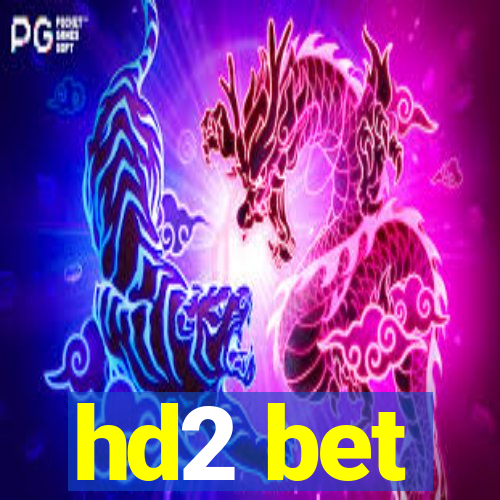 hd2 bet