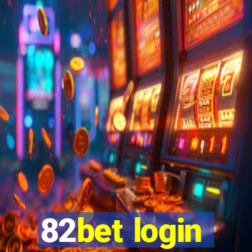 82bet login