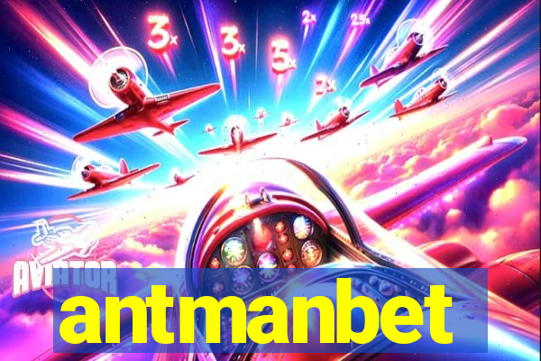 antmanbet