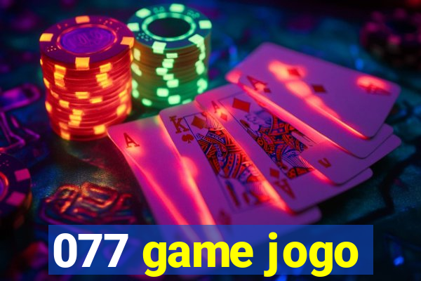 077 game jogo