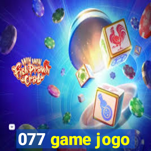 077 game jogo