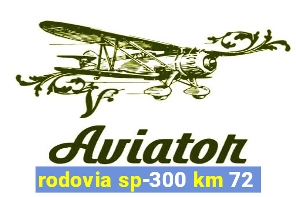 rodovia sp-300 km 72