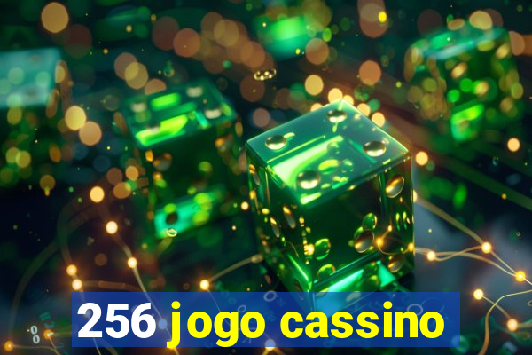 256 jogo cassino