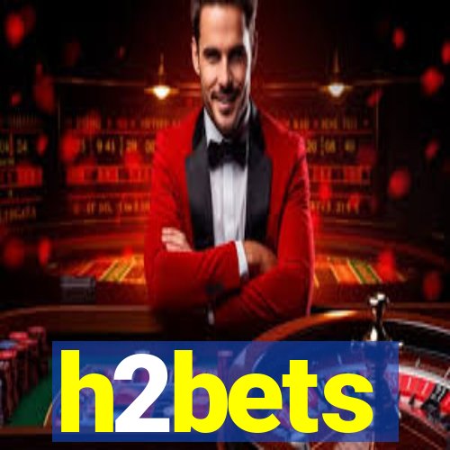 h2bets