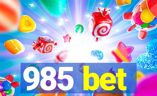 985 bet