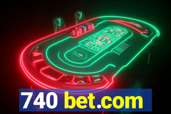 740 bet.com