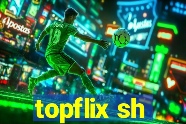 topflix sh