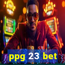 ppg 23 bet