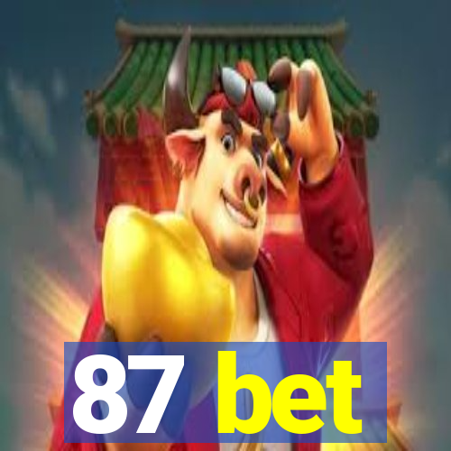 87 bet