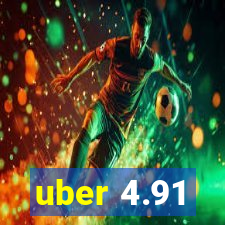 uber 4.91