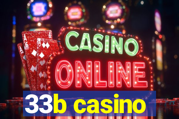 33b casino