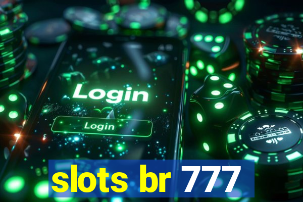 slots br 777