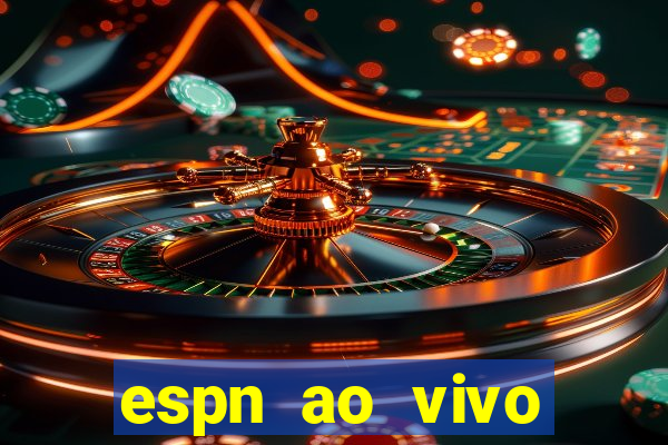 espn ao vivo online gratis