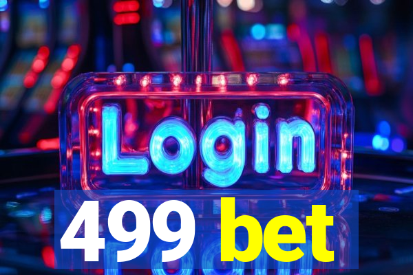 499 bet