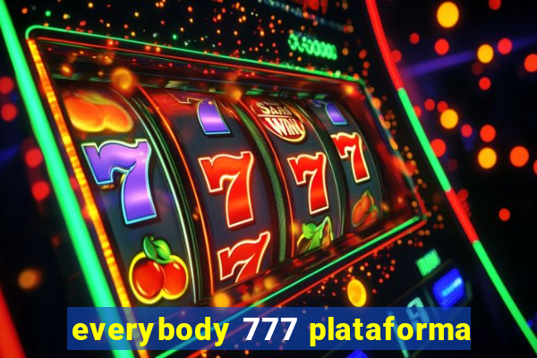 everybody 777 plataforma